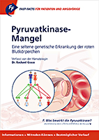 Fast Facts für Patienten und Angehörige: Pyruvatkinase-Mangel