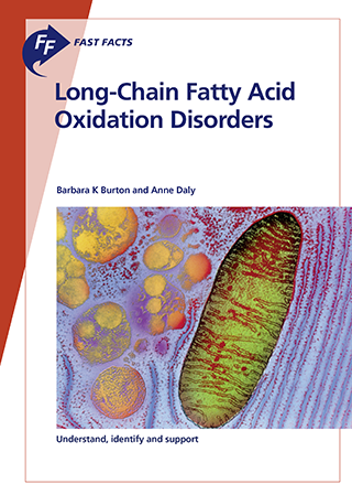 Fast Facts: Long-Chain Fatty Acid Oxidation Disorders