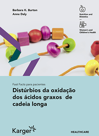 Fast Facts para pacientes: Distúrbios da oxidação dos ácidos graxos de cadeia longa