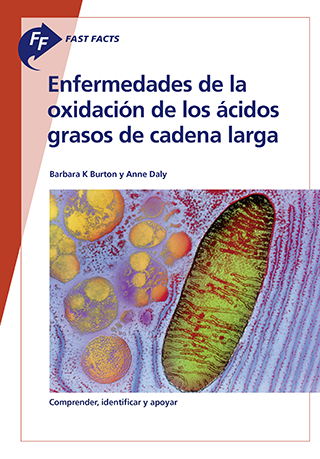 Fast Facts: Enfermedades de la oxidacion de los acidos grasos de cadena larga